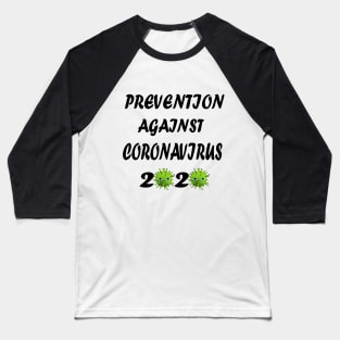 Prevention against Coronavirus 2020 Baseball T-Shirt